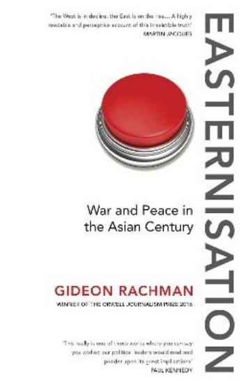 Picture of Easternisation: War and Peace in the Asian Century