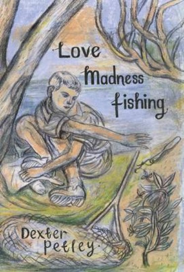 Picture of Love, Madness, Fishing: A Memoir