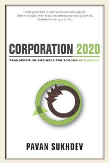 Picture of Corporation 2020: Transforming Business for Tomorrow's World