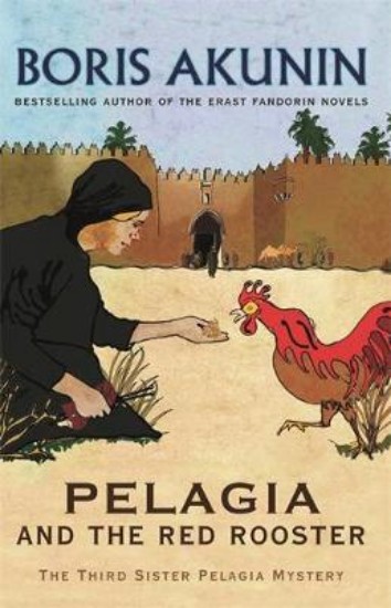 Picture of Pelagia And The Red Rooster: The Third Sister Pelagia Mystery