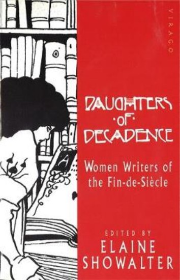 Picture of Daughters Of Decadence: Stories by Women Writers of the Fin-de-Siecle