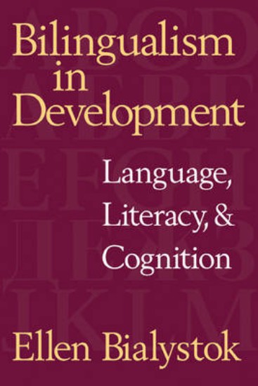 Picture of Bilingualism in Development: Language, Literacy, and Cognition