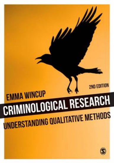 Picture of Criminological Research: Understanding Qualitative Methods 2nd revised ed.