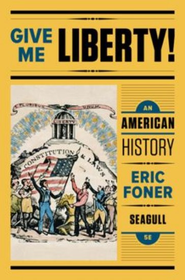 Picture of Give Me Liberty! an American History 5ed Seagull Volume 2 with Ebook and IQ
