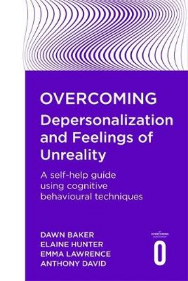 Picture of Overcoming Depersonalisation and Feelings of Unreality