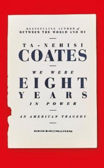 Picture of We Were Eight Years in Power: An American Tragedy