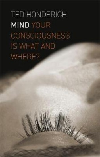 Picture of Mind: Your Consciousness is What and Where?