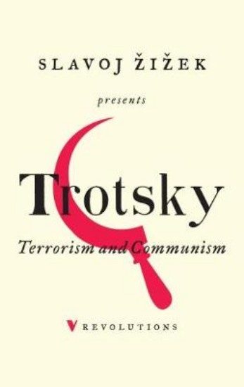 Picture of Terrorism and Communism: A Reply to Karl Kautsky