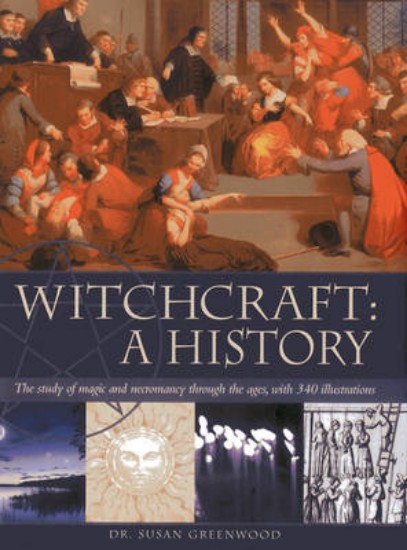 Picture of Witchcraft: a History : the Study of Magic and Necromancy Through the Ages, with 340 Illustrations
