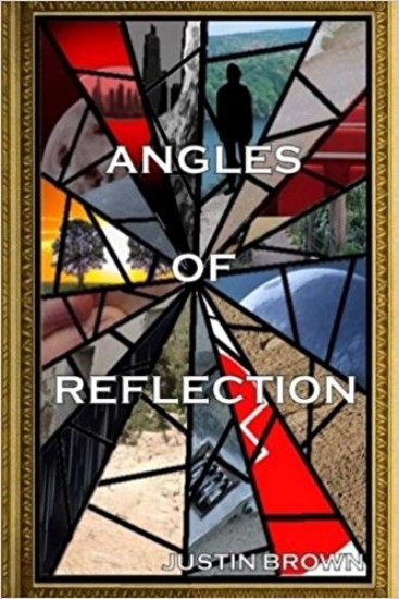 Picture of Angles of Reflection: An Anthology of Short Stories and Poems