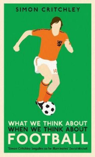 Picture of What We Think About When We Think About Football