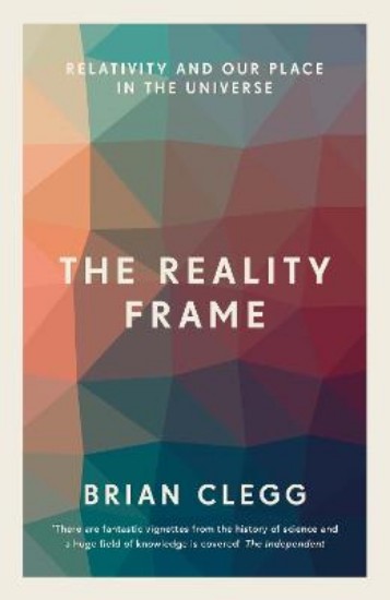Picture of Reality Frame: Relativity and our place in the universe