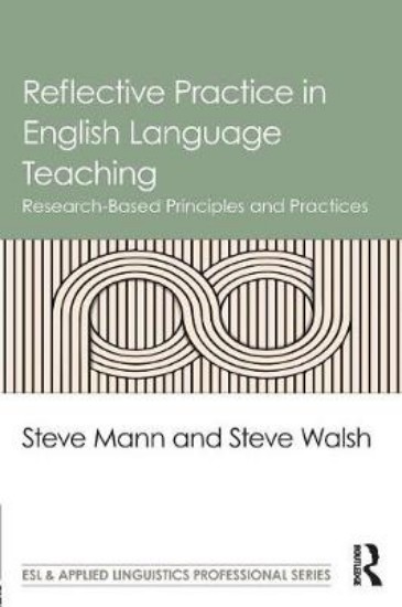 Picture of Reflective Practice in English Language Teaching: Research-Based Principles and Practices