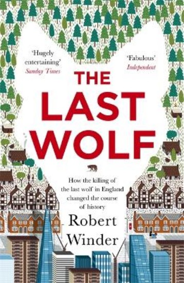 Picture of Last Wolf: The Hidden Springs of Englishness