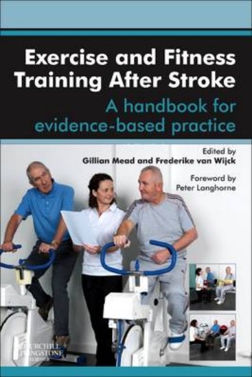 Picture of Exercise and Fitness Training After Stroke: a handbook for evidence-based practice