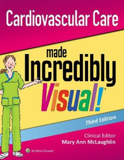 Picture of Cardiovascular Care Made Incredibly Visual! 3ed