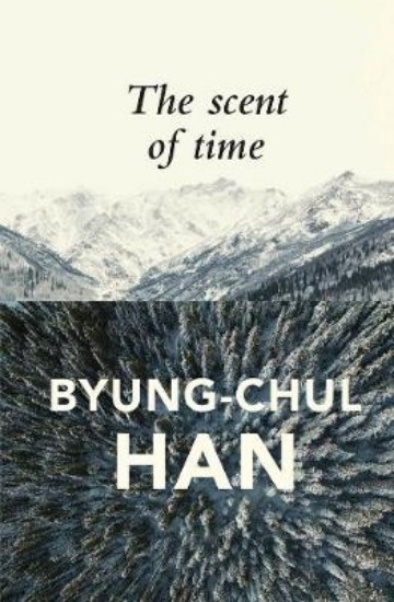 Picture of Scent of Time: A Philosophical Essay on the Art of Lingering