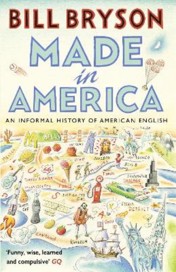 Picture of Made In America: An Informal History of American English
