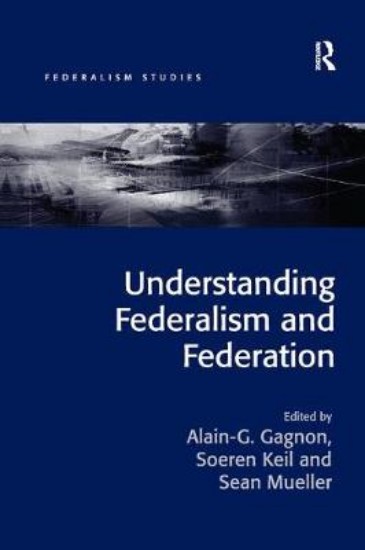 Picture of Understanding Federalism and Federation