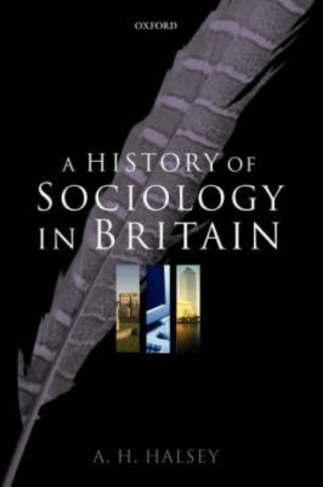 Picture of History of Sociology in Britain: Science, Literature, and Society