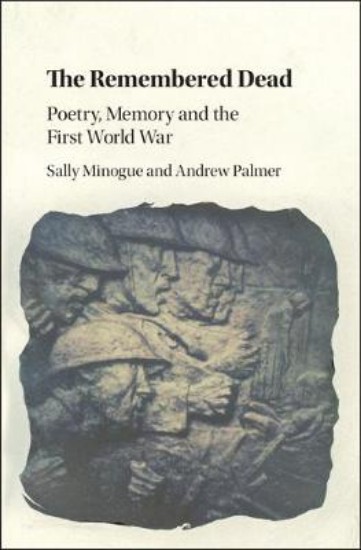 Picture of Remembered Dead: Poetry, Memory and the First World War