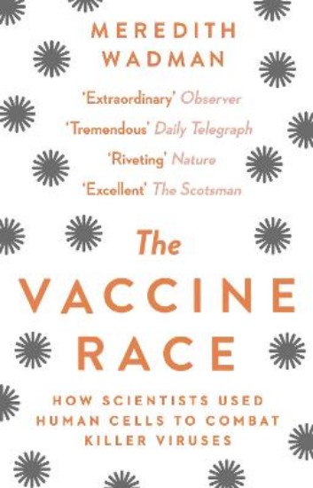 Picture of Vaccine Race: How Scientists Used Human Cells to Combat Killer Viruses
