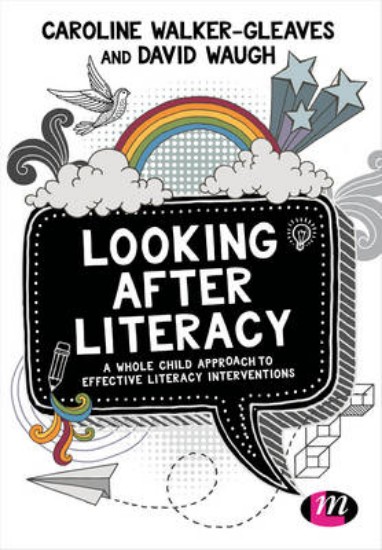 Picture of Looking After Literacy: A Whole Child Approach to Effective Literacy Interventions