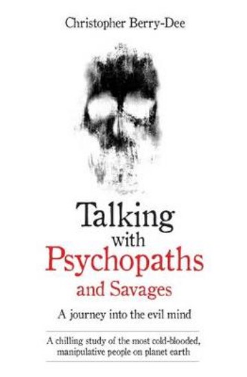 Picture of Talking with Psychopaths: A Journey into the Evil Mind