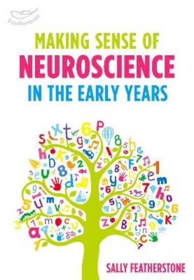 Picture of Making Sense of Neuroscience in the Early Years
