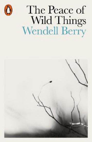 Picture of Peace of Wild Things: And Other Poems