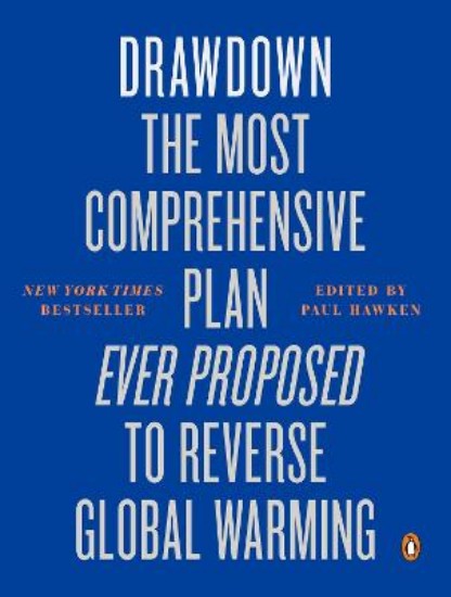 Picture of Drawdown: The Most Comprehensive Plan Ever Proposed to Reverse Global Warming