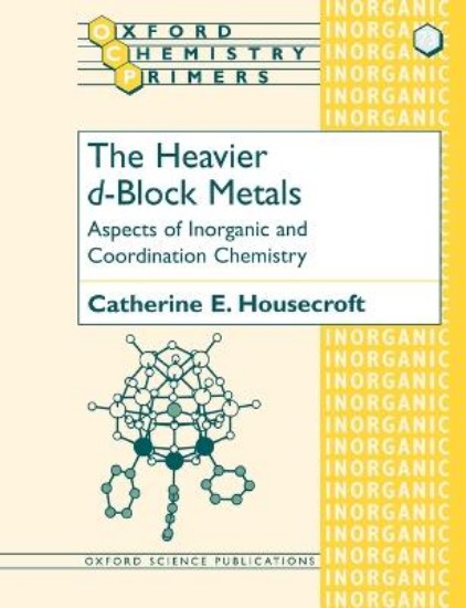Picture of Heavier d-Block Metals: Aspects of Inorganic and Coordination Chemistry