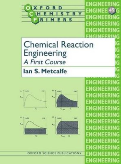 Picture of Chemical Reaction Engineering: A First Course