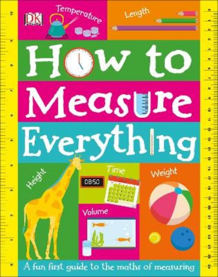 Picture of How to Measure Everything: A Fun First Guide to the Maths of Measuring