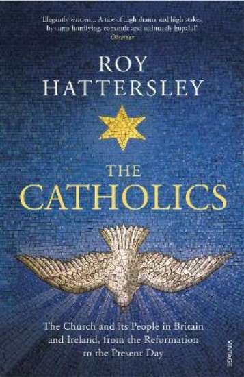 Picture of Catholics: The Church and its People in Britain and Ireland, from the Reformation to the Present Day