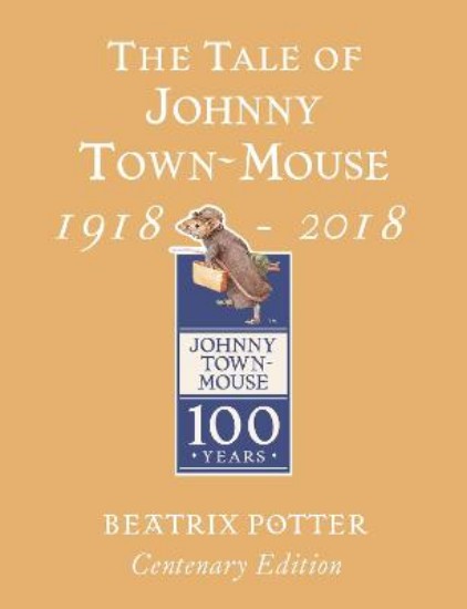 Picture of Tale of Johnny Town Mouse Gold Centenary Edition