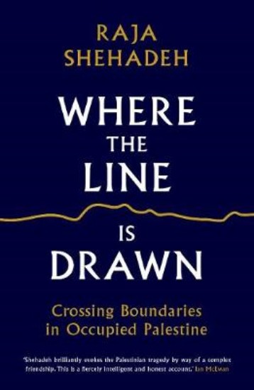 Picture of Where the Line is Drawn: Crossing Boundaries in Occupied Palestine