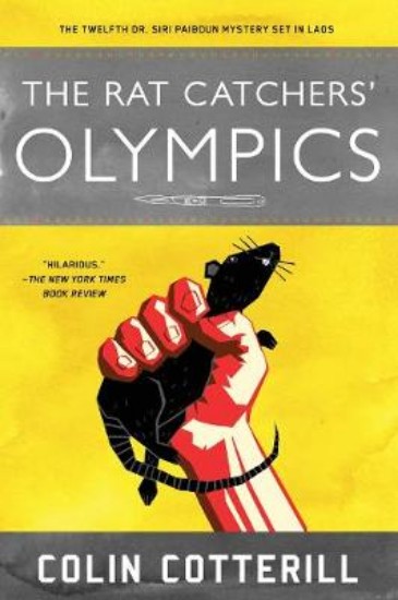 Picture of Rat Catchers' Olympics: A Dr. Siri Paiboun Mystery #12