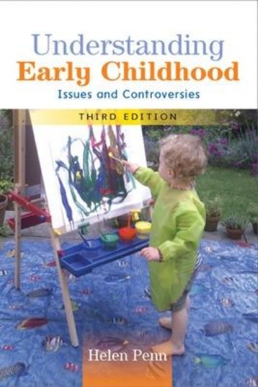 Picture of Understanding Early Childhood: Issues and Controversies: Issues and Controversies
