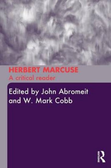 Picture of Herbert Marcuse: A Critical Reader