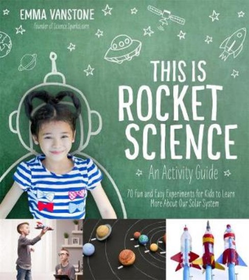 Picture of This is Rocket Science: An Activity Guide