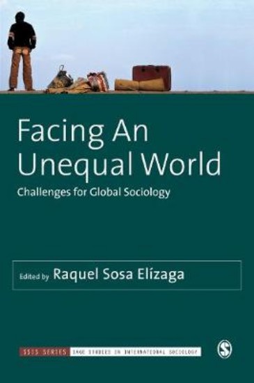 Picture of Facing An Unequal World: Challenges for Global Sociology
