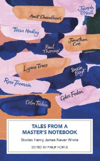 Picture of Tales from a Master's Notebook: Stories Henry James Never Wrote