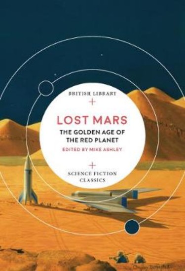 Picture of Lost Mars: The Golden Age of the Red Planet