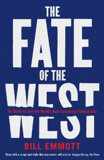 Picture of Fate of the West: The Battle to Save the World's Most Successful Political Idea