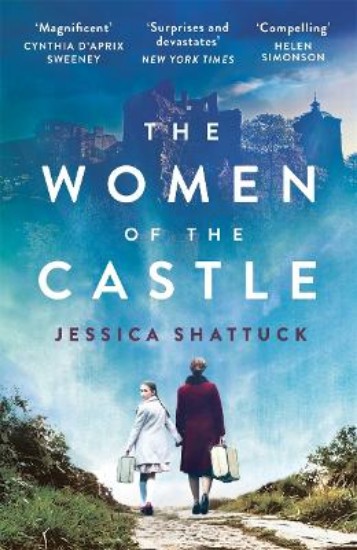 Picture of Women of the Castle: the moving New York Times bestseller for readers of ALL THE LIGHT WE CANNOT SEE
