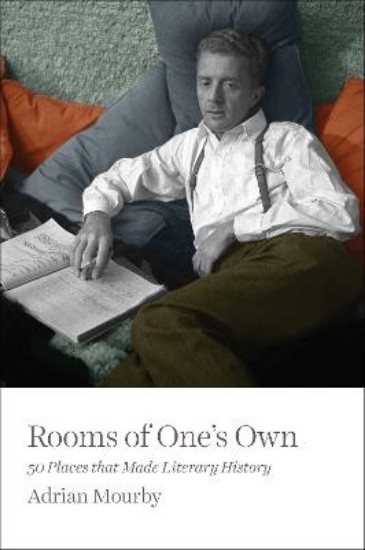 Picture of Rooms of One's Own: 50 Places That Made Literary History