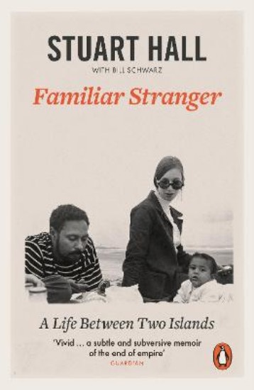 Picture of Familiar Stranger: A Life between Two Islands