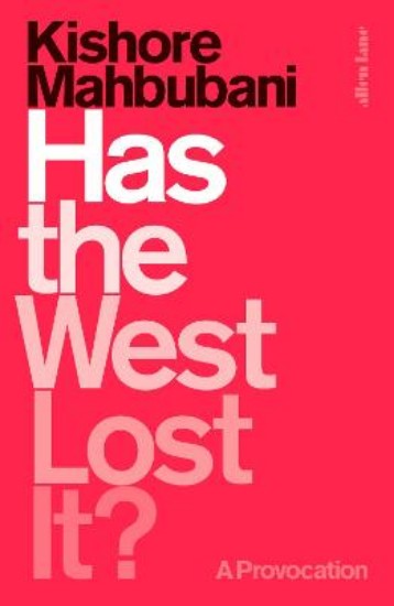 Picture of Has the West Lost It?: A Provocation