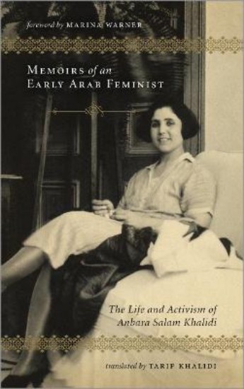 Picture of Memoirs of an Early Arab Feminist: The Life and Activism of Anbara Salam Khalidi
